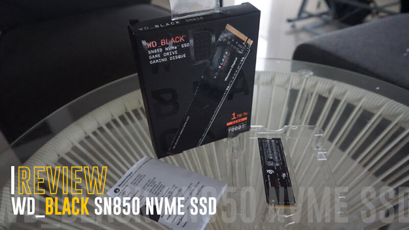 [Review] WD_BLACK SN850 NVMe SSD, Si Kecil Super Kencang!