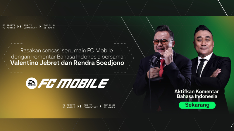 EA SPORTS FC Mobile Hadirkan Komentar Berbahasa Indonesia, Gandeng Valentino Jebret & Rendra Soedjono!
