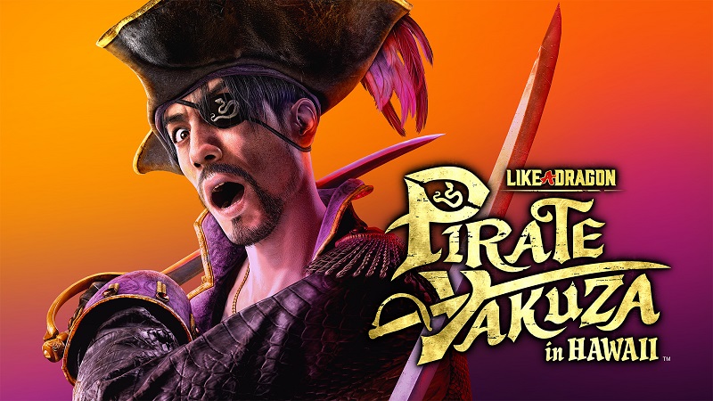 Like a Dragon: Pirate Yakuza in Hawaii Telah Rilis! Hadir dengan DLC untuk Tambahkan Keseruan!